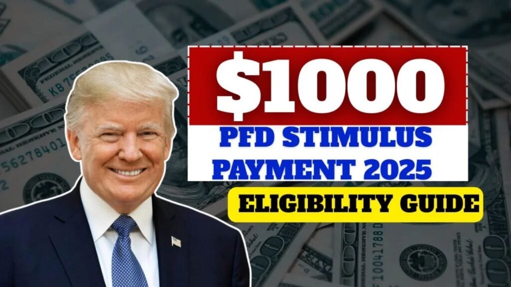 $1000 PFD Stimulus Payment 2025